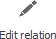 Edit relation Edit relation